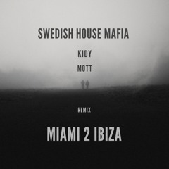 Swedish House Mafia ft. Tinie Tempah - Miami 2 Ibiza (KIDY & MOTT Remix) Filtered
