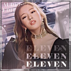 Eleven - IVE audio edit  [use 🎧!]