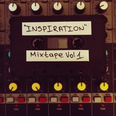 "INSPIRATION" Mixtape Vol 1