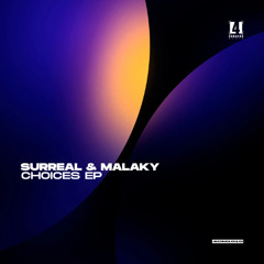 Surreal & Malaky - Choices