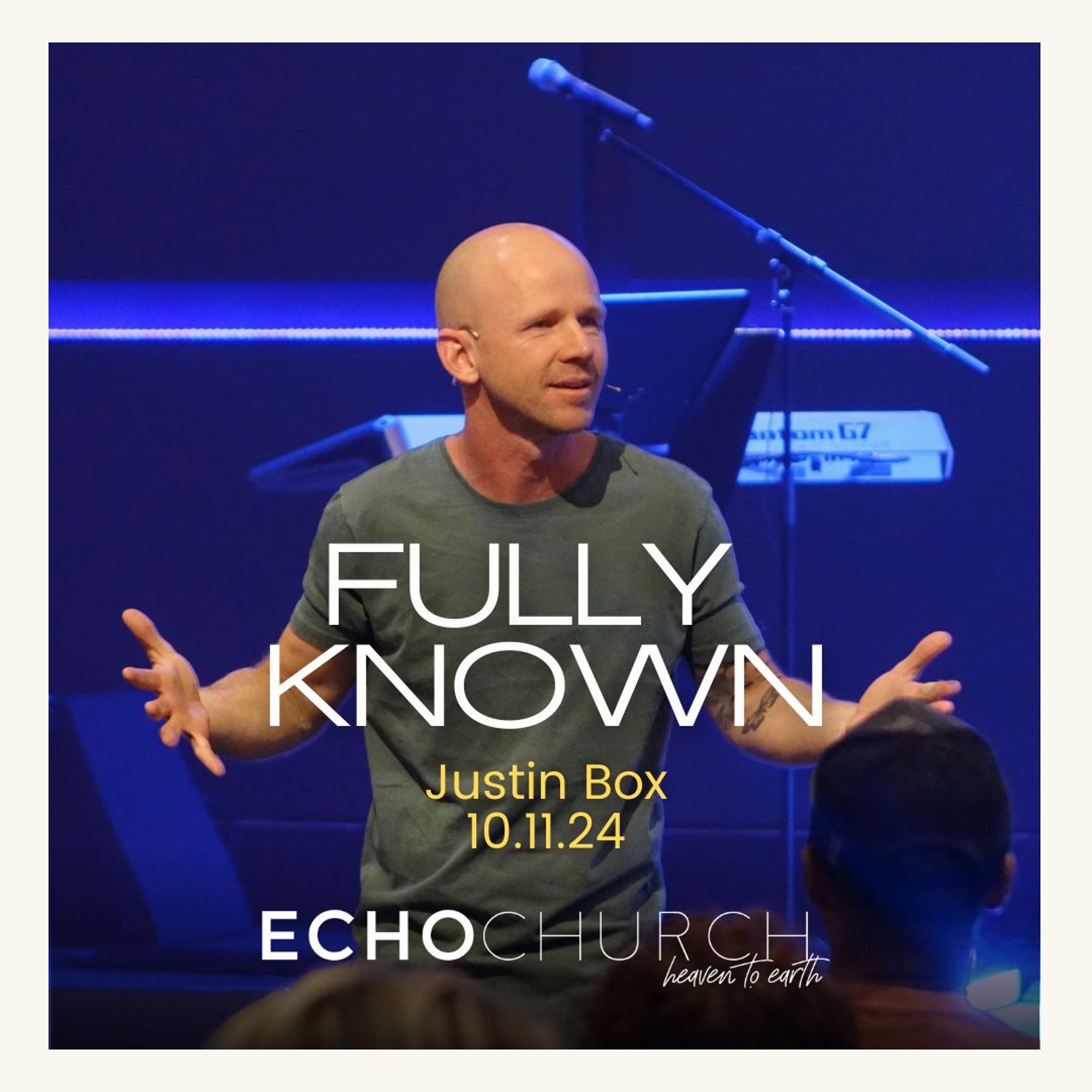 Fully Known. Justin Box / 10.11.24