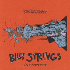 Billy (MF) Strings live in Huntsville, AL (10.18.24)