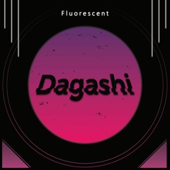 Dagashi - Fluorescent