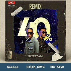 DroxYani 40% Gouyad Remix - Ralph_MMG feat. Gaegae & Mo_Keyz (Aya Nakamura)
