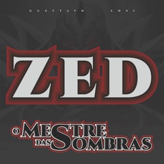 Zed, O Mestre Das Sombras
