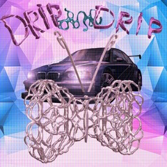 Drip Drip