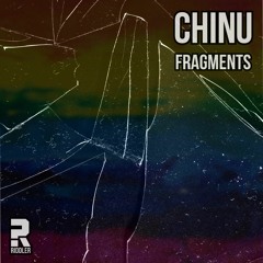 PREMIERE: Chinu - Fragments [Riddler Records]