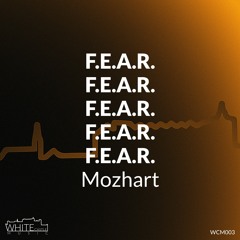 Mozhart - F.E.A.R.