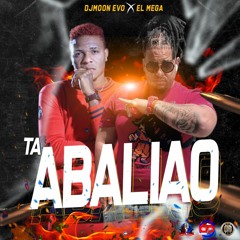 Ta Abaliao X El Mega