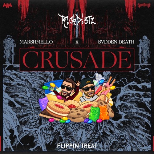 Marshmello x SVDDEN DEATH - Crusade (Rich DietZ Flippin' Treat)[FREE DOWNLOAD]