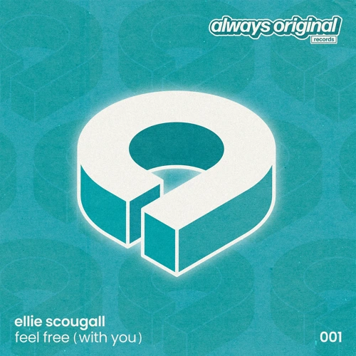 Artwork for the song Ellie Scougall - Feel Free (With You) by Ellie Scougall on Next Sound