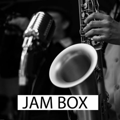 JAM BOX (2013 - new mix)