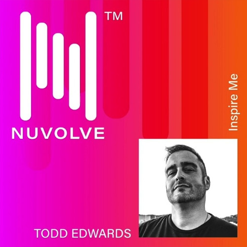 Todd Edwards - Inspire Me (slightly sped up)