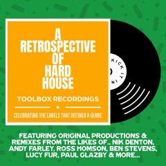 A Retrospective of Hard House Part Two (Toolbox Recordings)