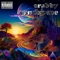 KINGCRABTHESYNTHGOD - crabby syndrome!