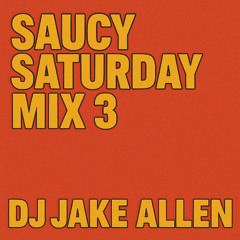 saucy saturday mix 3