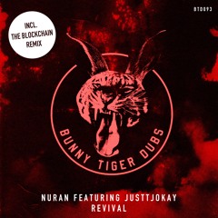 Nuran & Justtjokay - Revival (The Blockchain Remix) [OUT NOW]