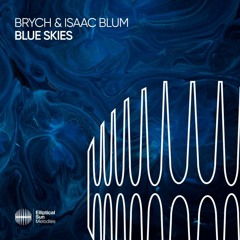 Brych & Isaac Blum - Blue Skies