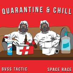 Bvss Tactic X Space Race - Quarantine & Chill
