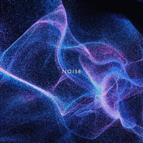 Noise [FREE DOWNLOAD]