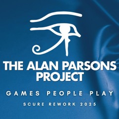 The Alan Parsons Project - Games People Play (Scure Rework 2025 Edit Version)
