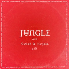 Jungle - Casio (Gunball X Morgana edit)