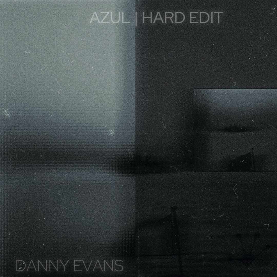Stream DANNY EVANS - AZUL | HARD EDIT by DANNY EVANS | Listen online ...