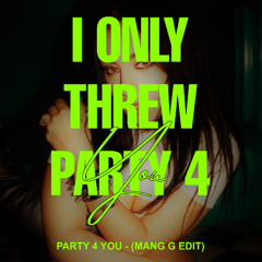 Party 4 U - (Mang G Jersey Edit)