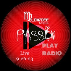 Passion Play Radio With Melowdee Live 9-26-23