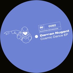 ER082: Darran Nugent - Cosmic Dance E.P.