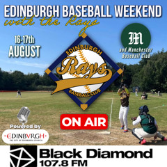 Edinburgh Baseball Weekend with the Rays and Manchester Baseball Club