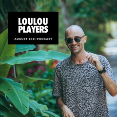 Loulou Players August 2021 podcast (Free Download)