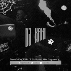 New DANCEHALL Hallowen Mix / segment #1