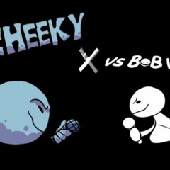 Fnf Cheeky Vs Bob (Not original)
