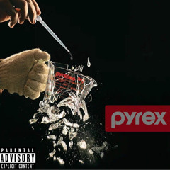 Pyrex (Prod. By JACKPOT)