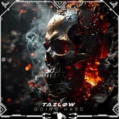 Tazlow - Going Hard [UNSR-278]