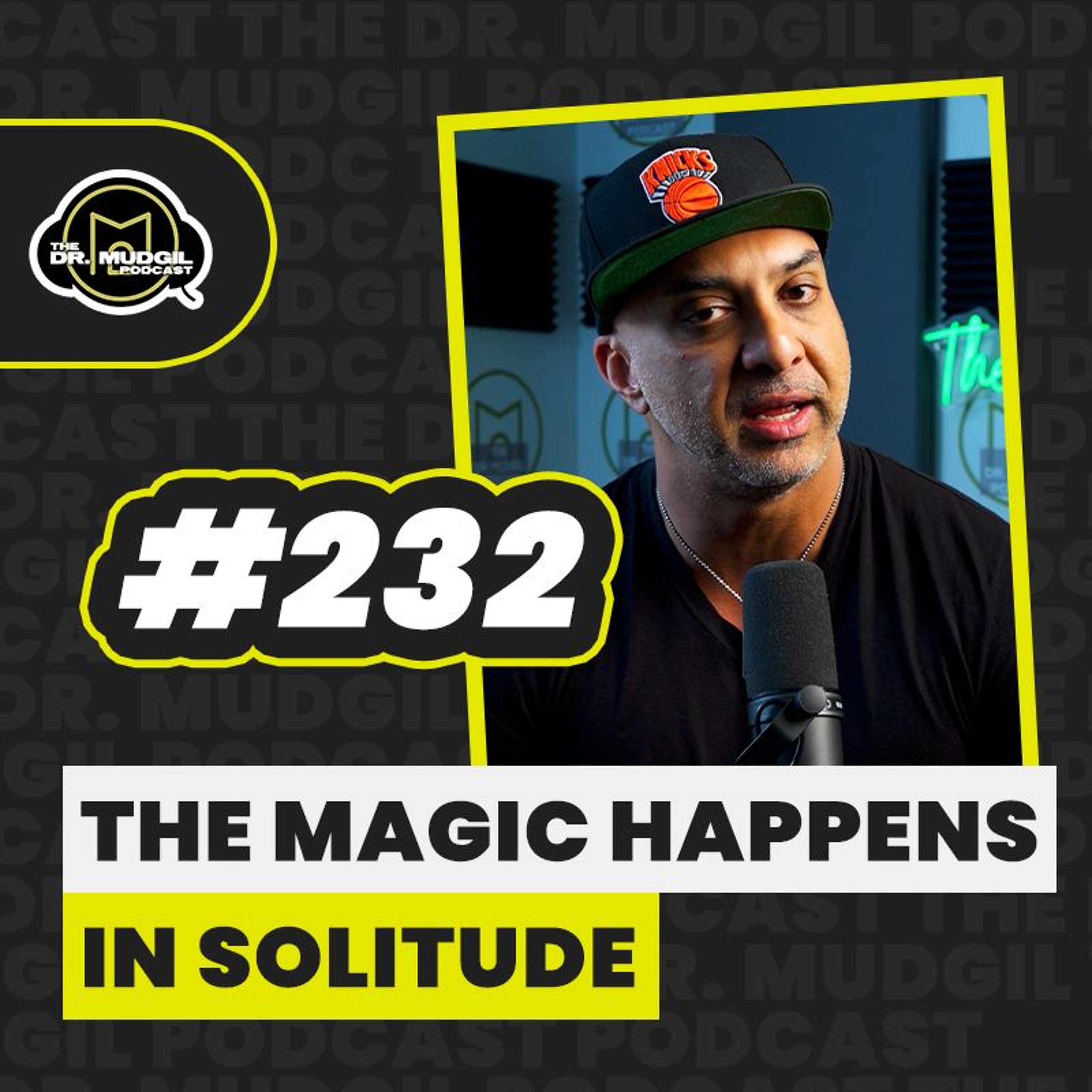 Episode 232 - THE MAGIC HAPPENS IN SOLITUDE episode artwork