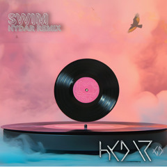Becky Hill - Swim (HYDAR remix)