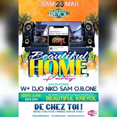 Live Session Beautiful HOME Party by Dj DJO for Beautiful Kreyol 23-05-2020