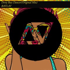 Dirty Bass Dancer (Original Mix)