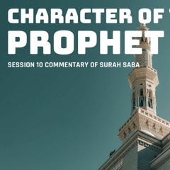 Tafseer of Sūrah 34 Sabā Part 10/11 | Shaykh Mufti Saiful Islām