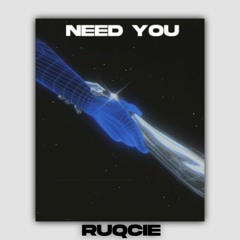 Need You