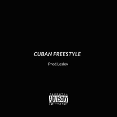 Cuban FreeStyle [Prod.Lesley]