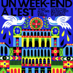 Festival Un weekend à l'Est Paris 2025