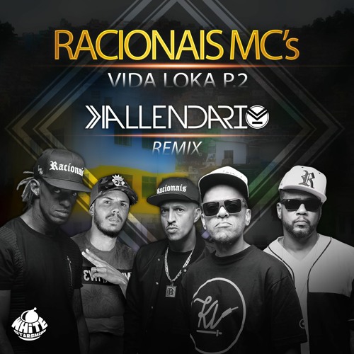 Racionais Mc's - Vida Loka P2 (Kallendario Remix) Free Download