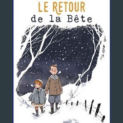 [PDF READ ONLINE] ✨ Le Retour de la Bête (Etincelles) (French Edition) [PDF]