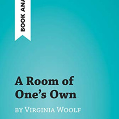 [Download] EPUB 📦 A Room of One's Own by Virginia Woolf (Book Analysis): Detailed Su