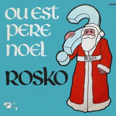 Ou Est Pere Noel - Rosko