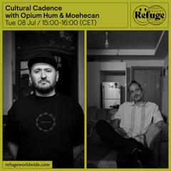 Cultural Cadence - Opium Hum & Moehecan  - 08 Jul 2025