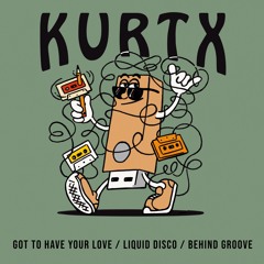PREMIERE: Kurtx - Liquid Disco [Scruniversal Records]